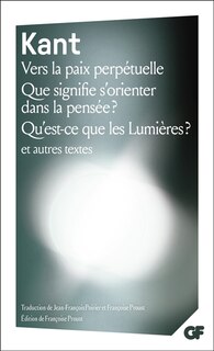 Front cover_Vers la paix perpétuelle ; Que signifie s'orienter dans la pensée ? ; Qu'est-ce que les Lumières ?