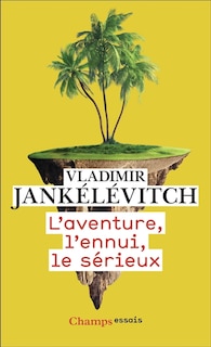 Front cover_L'aventure, l'ennui, le sérieux