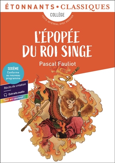 Front cover_L'épopée du roi singe : collège, texte intégral avec dossier