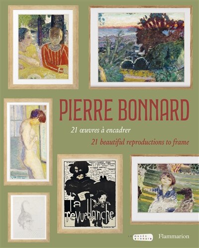 Front cover_Pierre Bonnard : 21 oeuvres à encadrer = Pierre Bonnard : 21 beautiful reproductions to frame