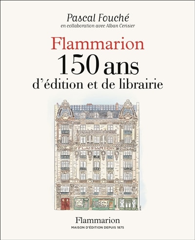 Front cover_Flammarion, 150 ans d'édition et de librairie