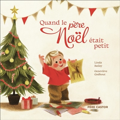 Couverture_Quand le P&egrave;re No&euml;l &eacute;tait petit