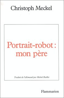 Portrait-robot: mon père