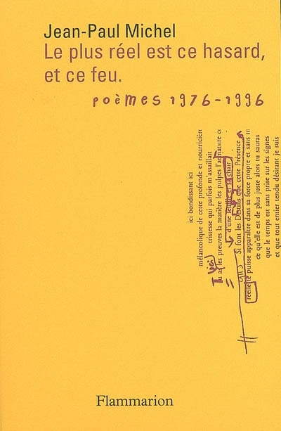 Front cover_Le plus réel est ce hasard, et ce feu, Vol. 1. Cérémonies et sacrifices, 1976-1996