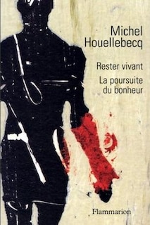 Front cover_Rester vivant ; La poursuite du bonheur