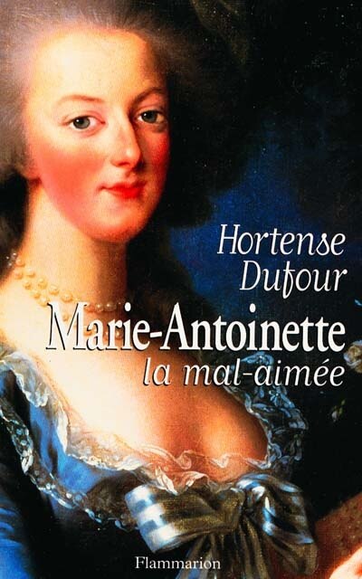 Couverture_Marie-Antoinette, la mal aimée