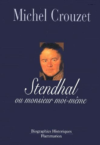 Couverture_Stendhal ou Monsieur moi-même