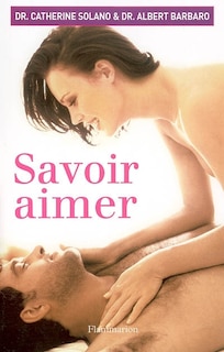 Front cover_Savoir aimer : les secrets du plaisir
