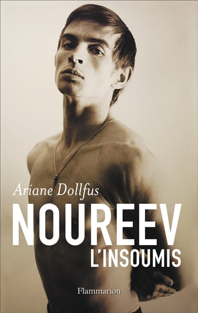 Front cover_Noureev, l'insoumis : biographie