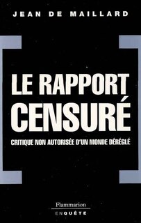 Front cover_Le rapport censuré : critique non autorisée d'un monde déréglé