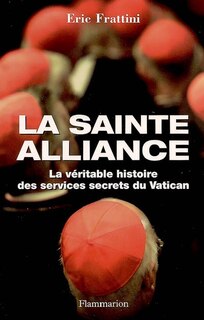 Front cover_La Sainte Alliance : histoire des services secrets du Vatican