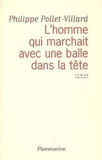 Front cover_L'homme qui marchait avec une balle dans la tête