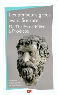 Front cover_Penseurs grecs avant Socrate : de Thalès de Milet à Prodicos de Céos