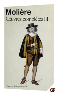 MOLIERE: OEUVRES COMPLETES T.3