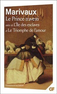 Couverture_Le Prince travesti ; L'Ile des esclaves ; Le Triomphe de l'amour