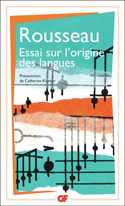 Front cover_Essai sur l'origine des langues : où il est traité de la mélodie et de l'imitation musicale ; Lettre sur la musique française ; Examen de deux principes avancés par M. Rameau