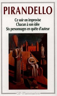 Couverture_Ce soir on improvise ; Chacun son idée ; Six personnages en quête d'auteur