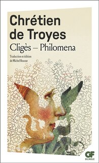 Front cover_Cligès ; Philomena ; Chansons