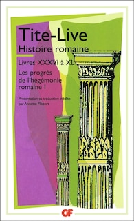 Front cover_Histoire romaine, livres XXXVI à XL : l'expansion de l'Empire romain