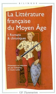 Front cover_La littérature française du Moyen Age, Vol. 1. Romans et chroniques