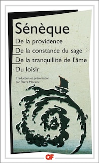 Couverture_De la providence ; De la constance du sage ; De la tranquilité de l'âme
