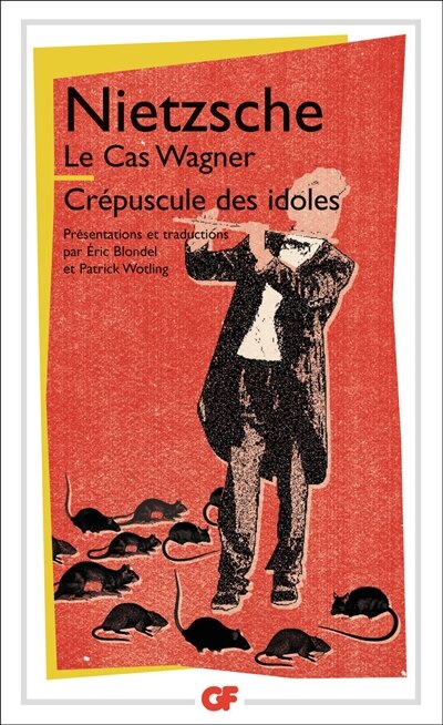 Couverture_Le cas Wagner ; Crépuscule des idoles