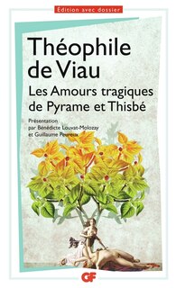 Front cover_Les amours tragiques de Pyrame et Thisbé