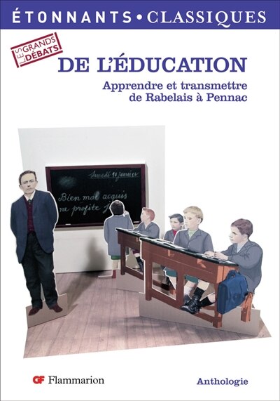 Couverture_De l'éducation : apprendre et transmettre de Rabelais à Pennac