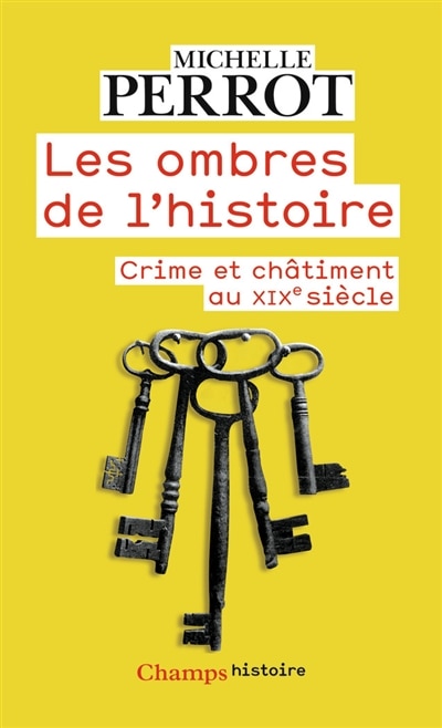 Front cover_Les ombres de l'histoire : crimes et châtiments au XIXe siècle