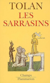 Front cover_Les Sarrasins : l'islam dans l'imagination européenne au Moyen Age