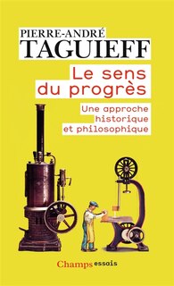 Couverture_Le sens du progrès : une approche historique et philosophique