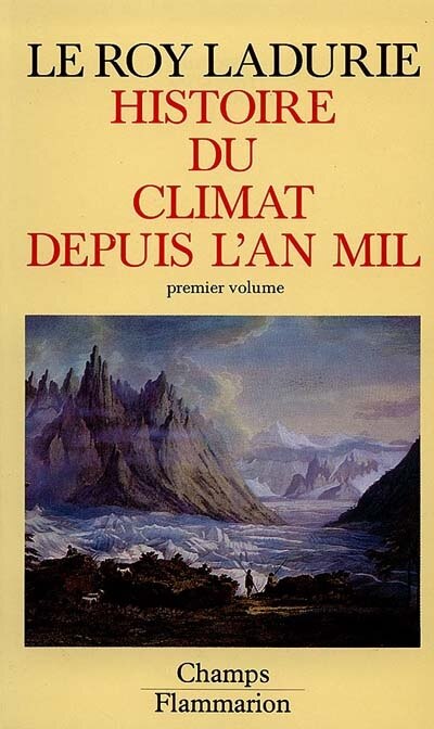 Couverture_Histoire du climat depuis l'an mil, Vol. 1