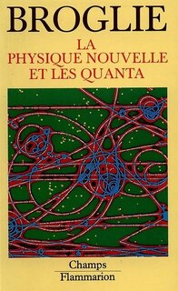 Couverture_LA PHYSIQUE NOUVELLE ET LES QUANTA