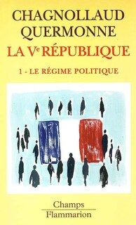 Front cover_La cinquième République, Vol. 1. Le régime politique