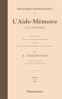 Couverture_L'aide-mémoire culinaire ; Etude sur les vins français et étrangers à l'usage des cuisiniers, matîtres d'hôtel et garçons de restaurant