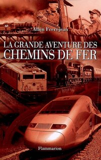 Front cover_La grande aventure des chemins de fer