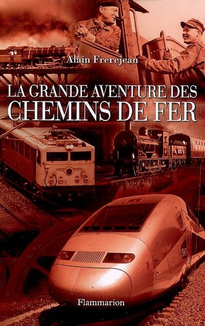 Front cover_La grande aventure des chemins de fer