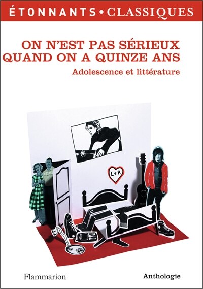 Couverture_On n'est pas sérieux quand on a quinze ans : adolescence et littérature