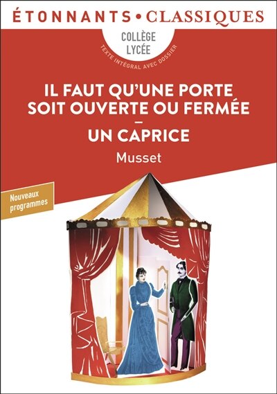 Front cover_Il faut qu'une porte soit ouverte ou fermée ; Un caprice