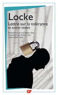 Couverture_Lettre sur la tolérance ; Essai sur la tolérance (1667) ; Essai sur la différence entre pouvoir ecclésiastique et pouvoir civil (1674)