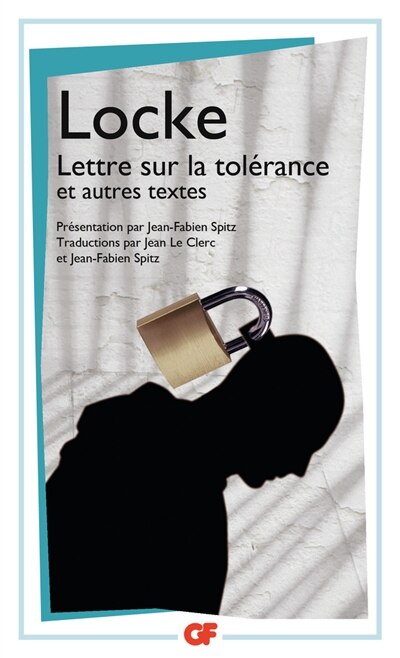 Couverture_Lettre sur la tolérance ; Essai sur la tolérance (1667) ; Essai sur la différence entre pouvoir ecclésiastique et pouvoir civil (1674)