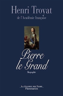 Front cover_Pierre le Grand : biographie