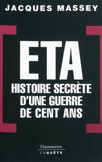 Front cover_ETA, histoire secrète d'une guerre de cent ans