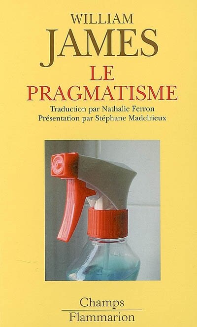 Front cover_Le pragmatisme : un nouveau nom pour d'anciennes manières de penser