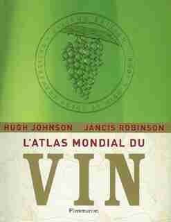 L'atlas mondial du vin 2009 de Hugh Johnson