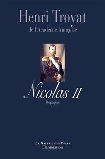 Couverture_Nicolas II, le dernier tsar : biographie