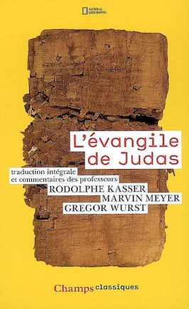 L' Evangile de Judas: du codex Tchacos