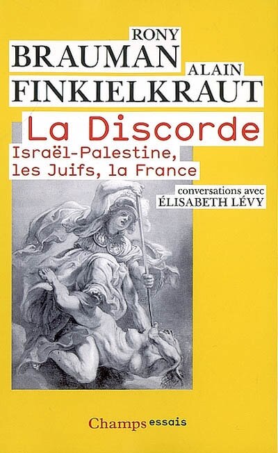 Couverture_La discorde : Israël-Palestine, les Juifs, la France : conversations avec Elisabeth Lévy