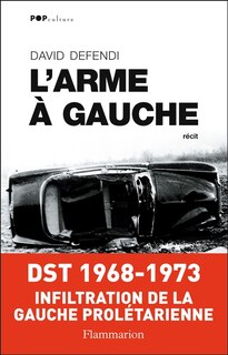 Couverture_L'arme &agrave; gauche : r&eacute;cit