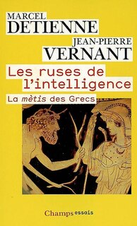 Front cover_Les ruses de l'intelligence : la mètis des Grecs